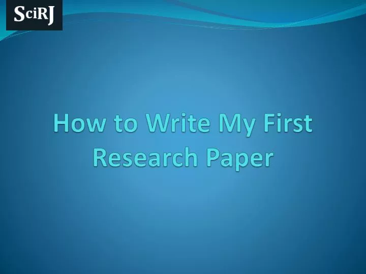 how to write my first research paper