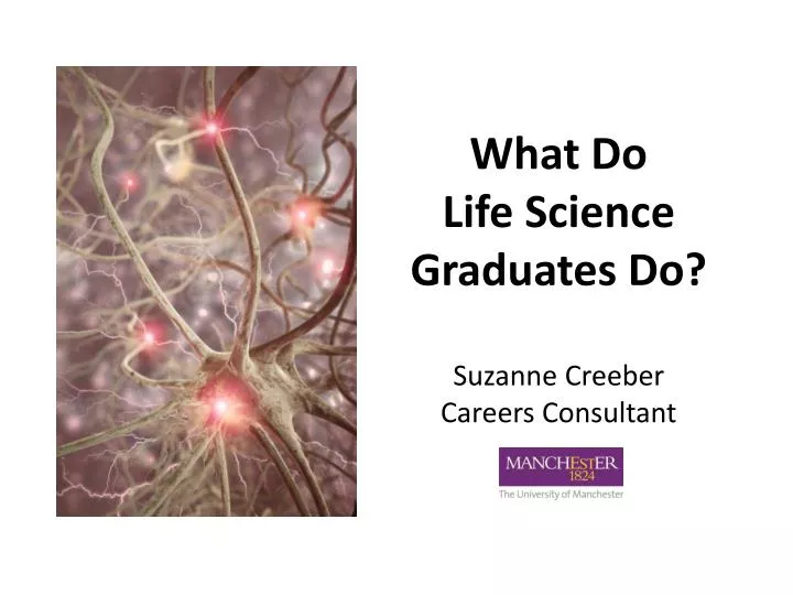 what do life science graduates do suzanne creeber careers consultant