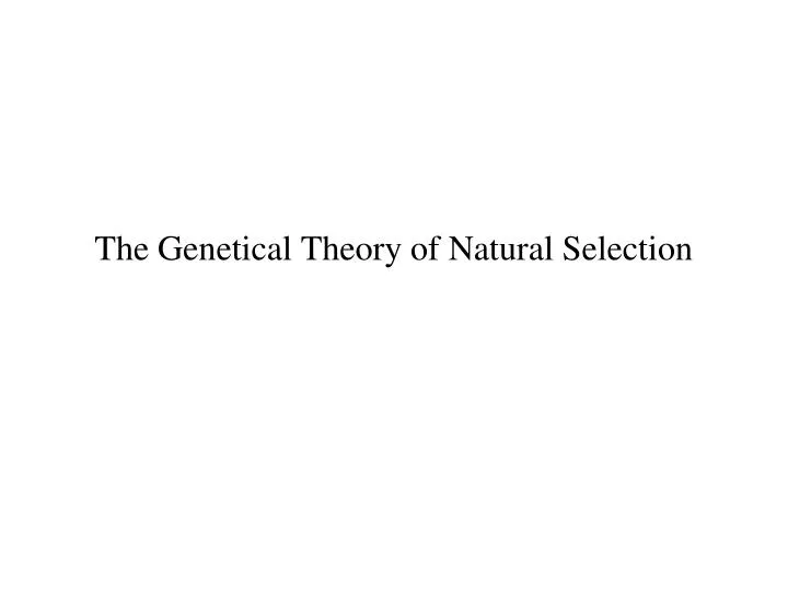 the genetical theory of natural selection