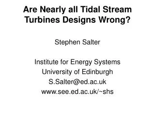 Are Nearly all Tidal Stream Turbines Designs Wrong?