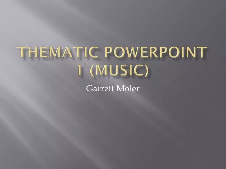 thematic powerpoint 1 music