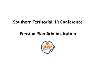Southern Territorial HR Conference Pension Plan Administration