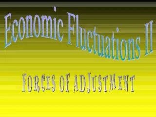 Goal: To develop a model of economic fluctuations