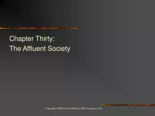Chapter Thirty: The Affluent Society