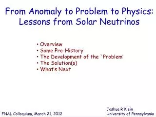 From Anomaly to Problem to Physics: Lessons from Solar Neutrinos