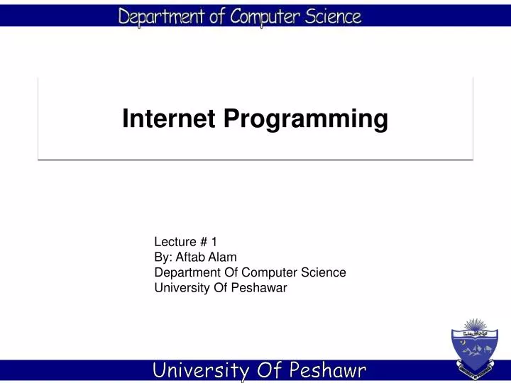 lecture 1 by aftab alam department of computer science university of peshawar