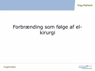forbr nding som f lge af el kirurgi