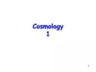 Cosmology 1