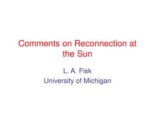 Comments on Reconnection at the Sun
