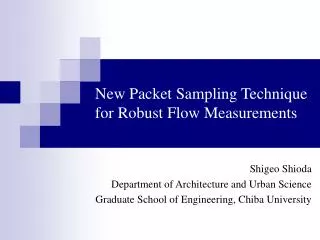 New Packet Sampling Technique for Robust Flow Measurements