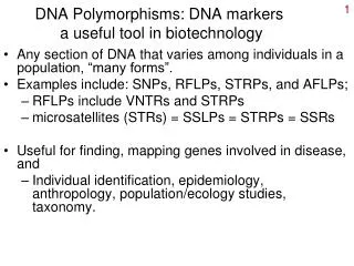 DNA Polymorphisms: DNA markers a useful tool in biotechnology