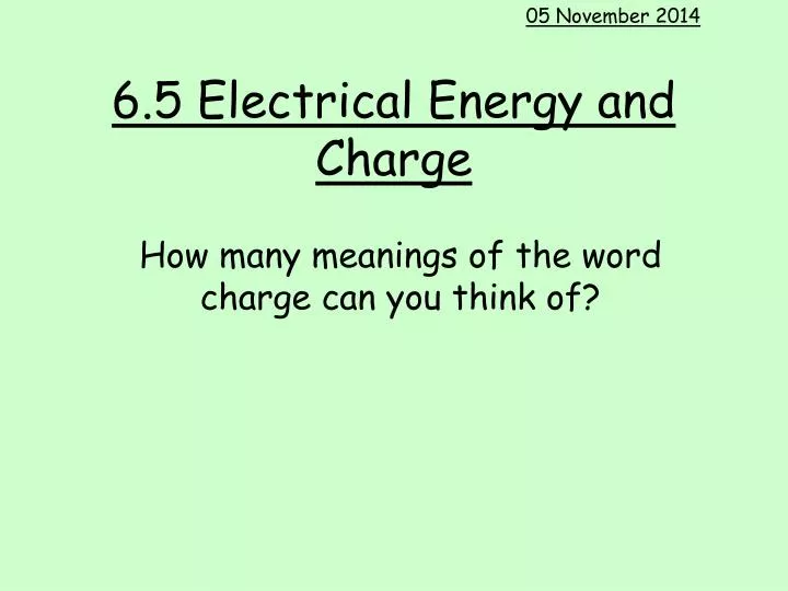 6 5 electrical energy and charge