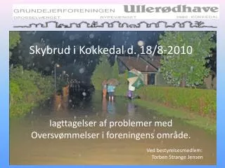 skybrud i kokkedal d 18 8 2010 iagttagelser af problemer med oversv mmelser i foreningens omr de