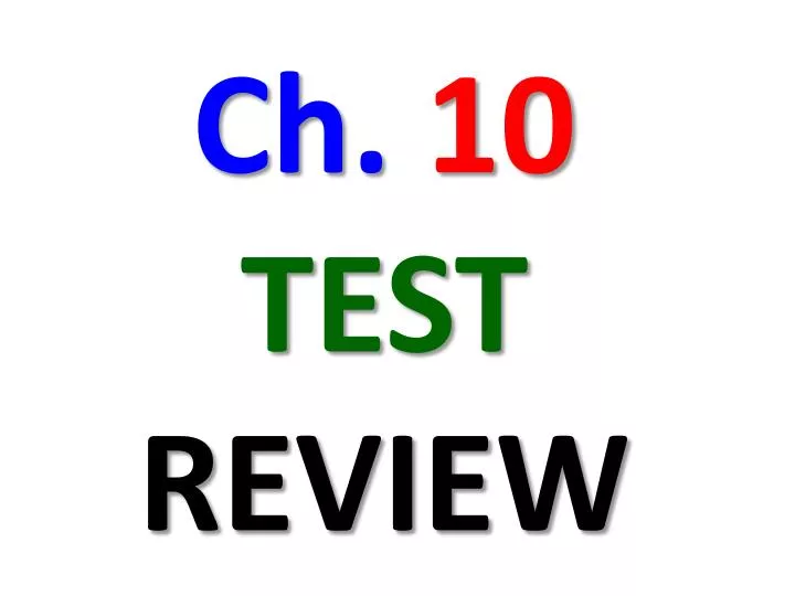 ch 10 test review