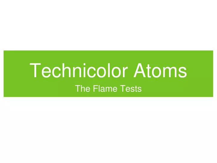 technicolor atoms