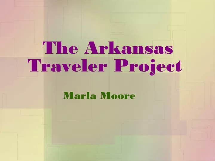 the arkansas traveler project