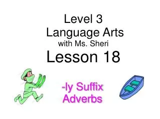 Level 3 Language Arts with Ms. Sheri Lesson 18