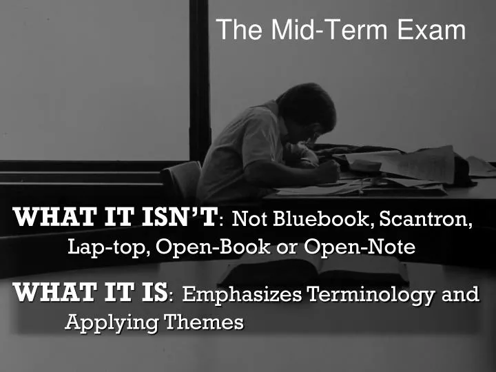 the mid term exam