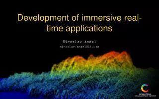Development of immersive real-time applications