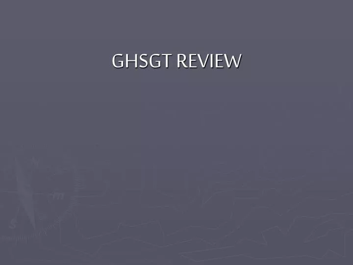 ghsgt review