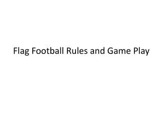 Flag Football Rules and Game Play