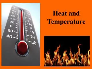 Heat and Temperature