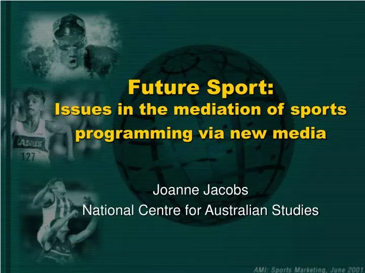 future sport is sues in the mediation of sports programming via new media