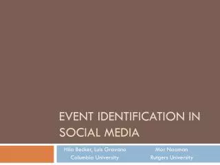 EVENT IDENTIFICATION IN SOCIAL MEDIA