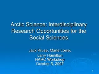 Arctic Science: Interdisciplinary Research Opportunities for the Social Sciences