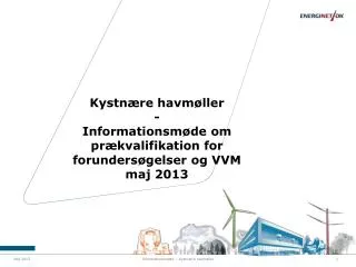 kystn re havm ller informationsm de om pr kvalifikation for forunders gelser og vvm maj 2013