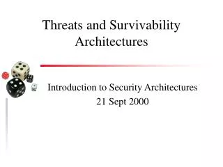 Threats and Survivability Architectures