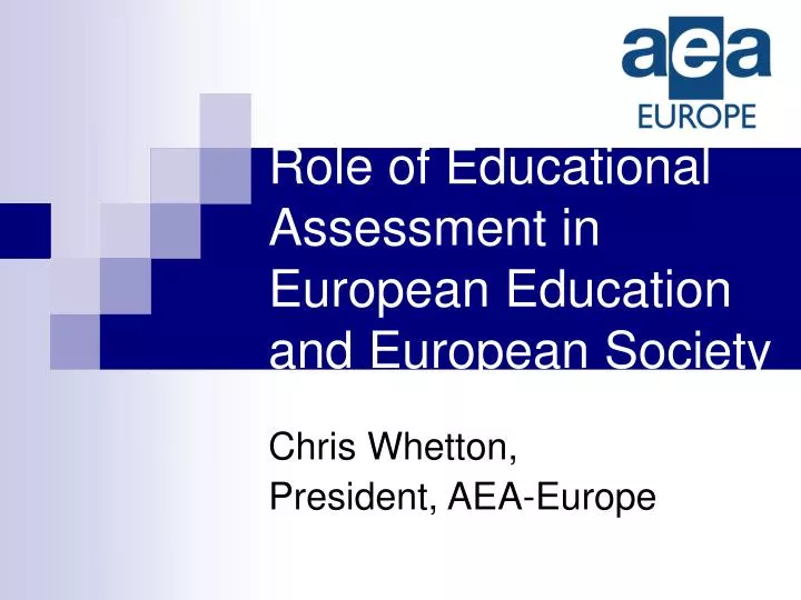role of educational assessment in european education and european society
