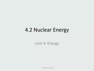 4.2 Nuclear Energy