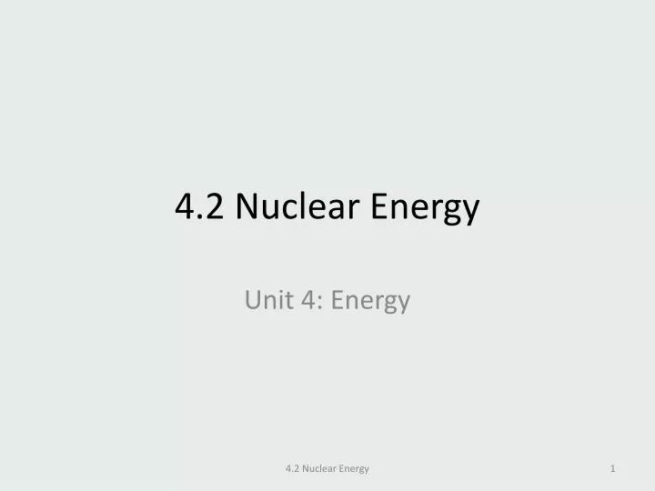 4 2 nuclear energy