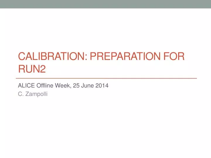 calibration preparation for run2