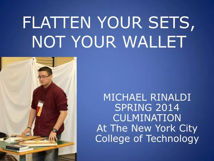 flatten your sets not your wallet