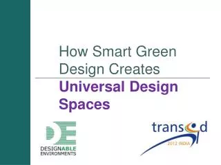 How Smart Green Design Creates Universal Design Spaces