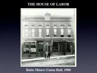 THE HOUSE OF LABOR