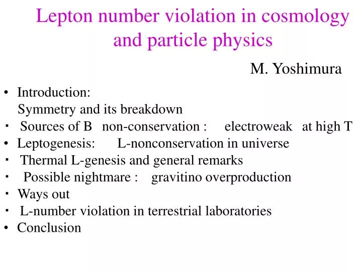 lepton number violation in cosmology and particle physics m yoshimura