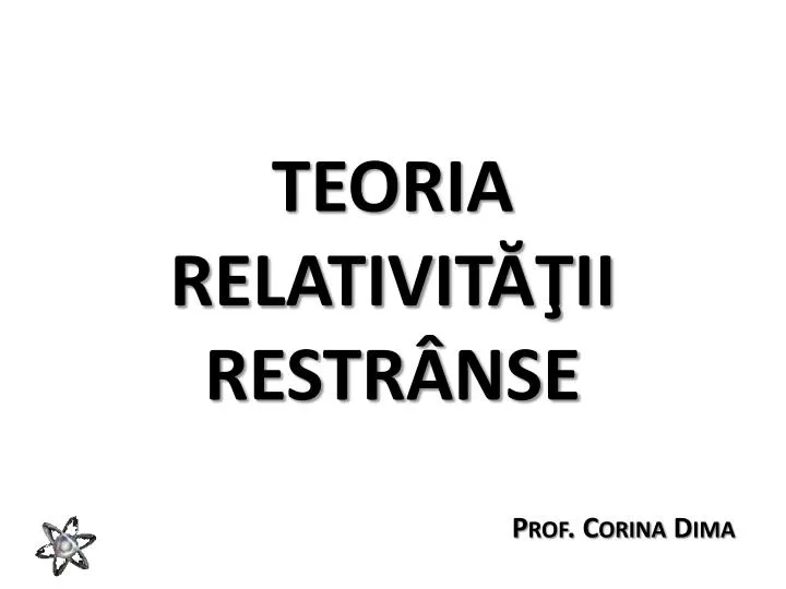 teoria relativ i t ii restr nse