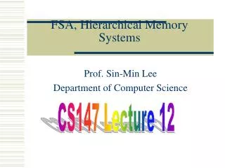 FSA, Hierarchical Memory Systems