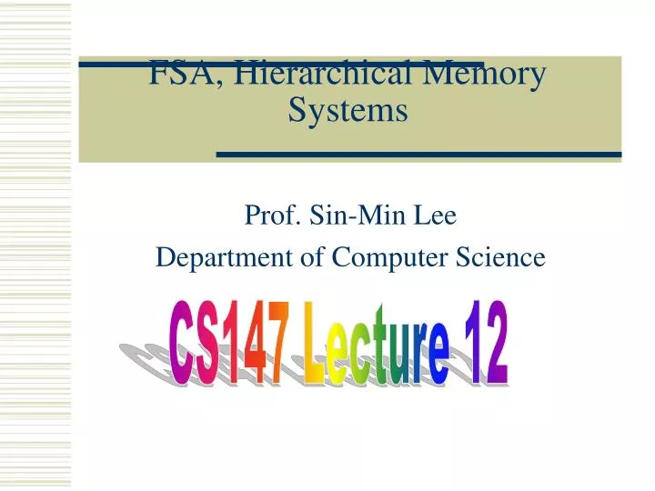 fsa hierarchical memory systems