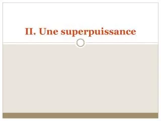 ii une superpuissance
