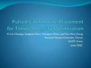 Pulsed-Latch Aware Placement for Timing-Integrity Optimization