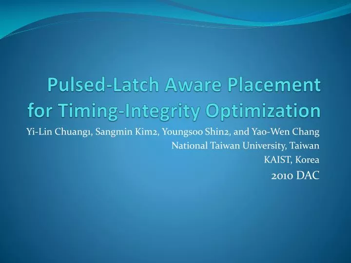 pulsed latch aware placement for timing integrity optimization