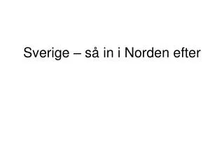 sverige s in i norden efter