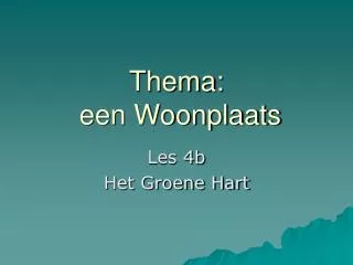 thema een woonplaats