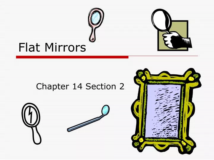 flat mirrors