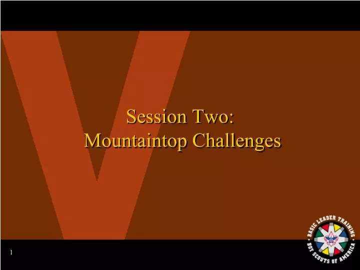 session two mountaintop challenges