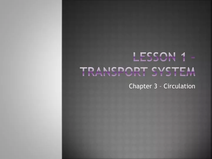lesson 1 transport system
